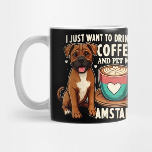 Funny Drink Coffee And Pet My Amstaff American Staffordshire Terrier Dog Mug